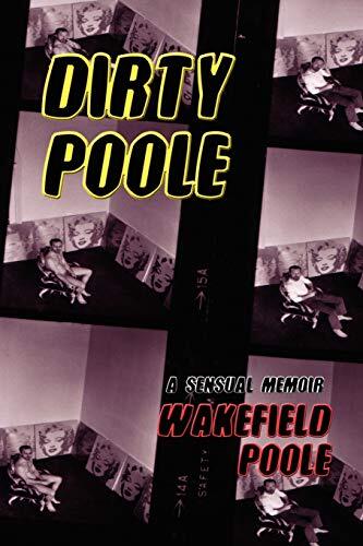 Dirty poole sensual memoir - a,